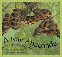 A Is for Anaconda: A Rainforest Alphabet cover