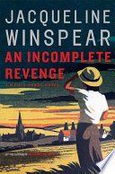 An Incomplete Revenge: A Maisie Dobbs Novel cover