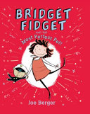 Bridget Fidget and the Most Perfect Pet cover