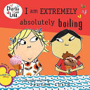 I Am Extremely Absolutely Boiling cover