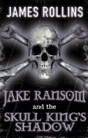Jake Ransom and the Skull King's Shadow cover