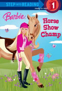 Barbie: Horse Show Champ cover