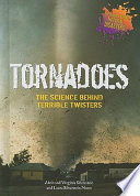 Tornadoes: The Science Behind Terrible Twisters cover
