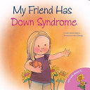 My Friend Has Down Syndrome cover
