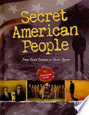 Secret American People: From Secret Societies to Secret Agents cover