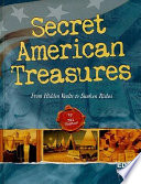 Secret American Treasures: From Hidden Vaults to Sunken Riches cover