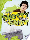 The Snotty Book of Snot cover