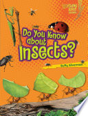 Do You Know About Insects? cover