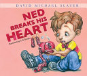 Ned Breaks His Heart cover