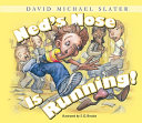 Ned's Nose Is Running! cover