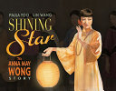 Shining Star: The Anna May Wong Story cover