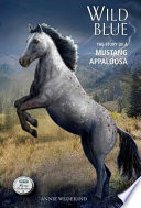 Wild Blue: The Story of a Mustang Appaloosa cover
