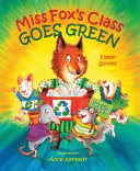 Miss Fox's Class Goes Green cover