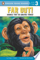 Far Out! Animals That Do Amazing Things cover