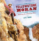 Yellowstone Moran: Painting the American West cover