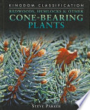Redwoods, Hemlocks & Other Cone-Bearing Plants cover