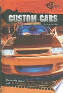 Custom Cars: The Ins and Outs of Tuners, Hot Rods, and Other Muscle Cars cover