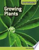 Growing Plants: Plant Life Processes cover