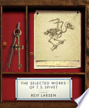 The Selected Works of T.S. Spivet cover