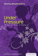 Under Pressure: Handling the Stresses of Keeping Up cover