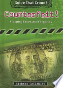 Counterfeit! Stopping Fakes and Forgeries cover