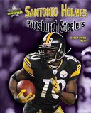 Santonio Holmes and the Pittsburgh Steelers: Super Bowl XLIII cover