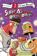 Super Ace and the Rotten Robots cover