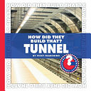 How Did They Build That? Tunnel cover