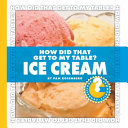 How Did That Get to My Table? Ice Cream cover