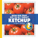 How Did That Get to My Table? Ketchup cover
