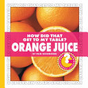 How Did That Get to My Table? Orange Juice cover