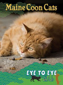 Maine Coon Cats (Eye to Eye with Cats) cover