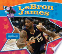 LeBron James: Basketball Superstar cover