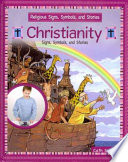 Christianity: Signs, Symbols, and Stories cover