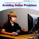 A Smart Kid's Guide to Avoiding Online Predators cover