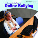 A Smart Kid's Guide to Online Bullying cover
