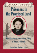 Prisoners in the Promised Land: The Ukrainian Internment Diary of Anya Soloniuk cover