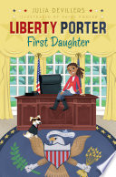Liberty Porter, First Daughter cover