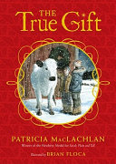 The True Gift: A Christmas Story cover