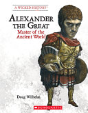 Alexander the Great: Master of the Ancient World cover