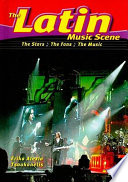 The Latin Music Scene: The Stars, the Fans, the Music cover