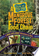 A Mangrove Forest Food Chain: A Who-Eats-What Adventure in Asia cover