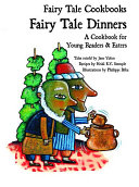Fairy Tale Dinners: A Cookbook for Young Readers & Eaters cover