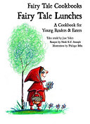 Fairy Tale Lunches: A Cookbook for Young Readers & Eaters cover