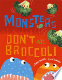Monsters Don't Eat Broccoli cover