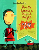 How to Become a Perfect Knight in Five Days! cover