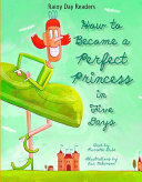 How to Become a Perfect Princess in Five Days cover