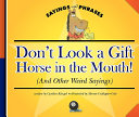 Don't Look a Gift Horse in the Mouth! (And Other Weird Sayings) cover