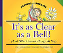It's as Clear as a Bell! (And Other Curious Things We Say) cover
