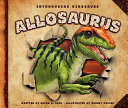 Allosaurus (Introducing Dinosaurs) cover